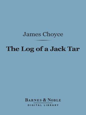 cover image of The Log of a Jack Tar (Barnes & Noble Digital Library)
